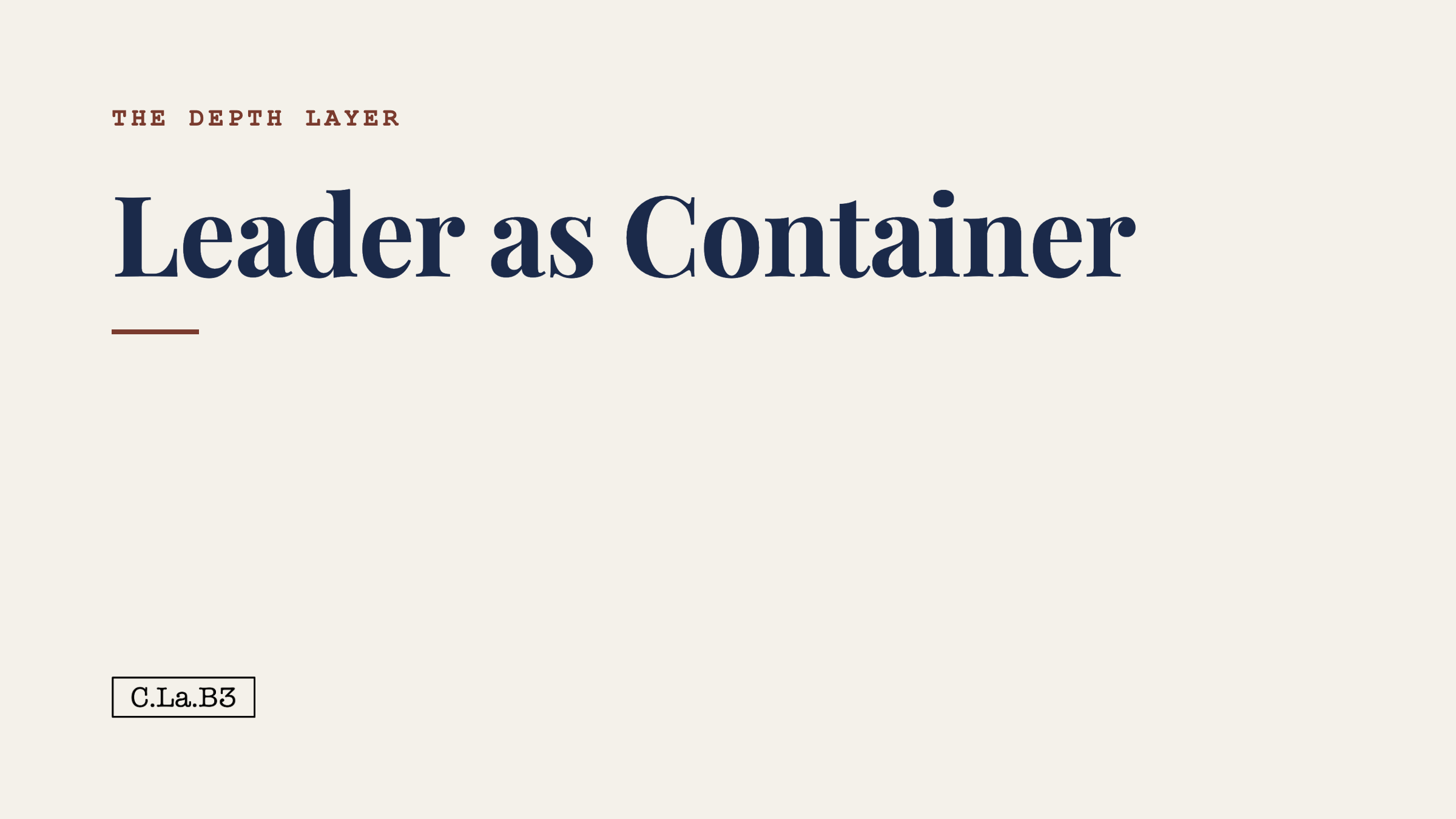 Leader as Container